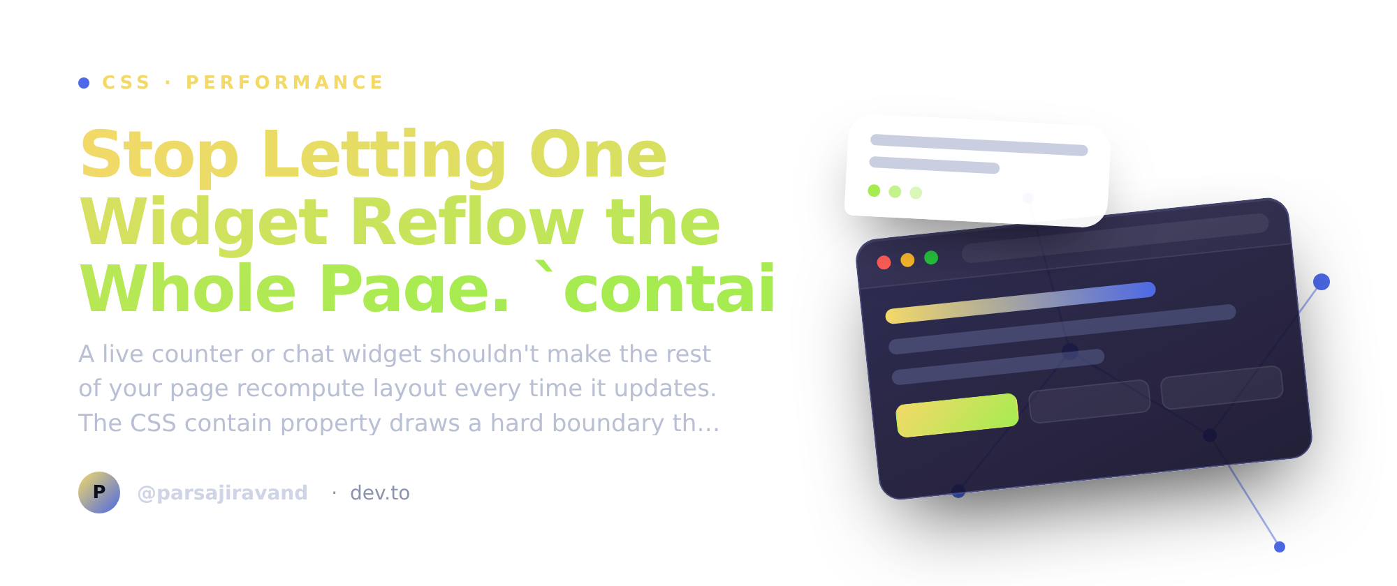 Stop Letting One Widget Reflow the Whole Page. `contain` Scopes It.