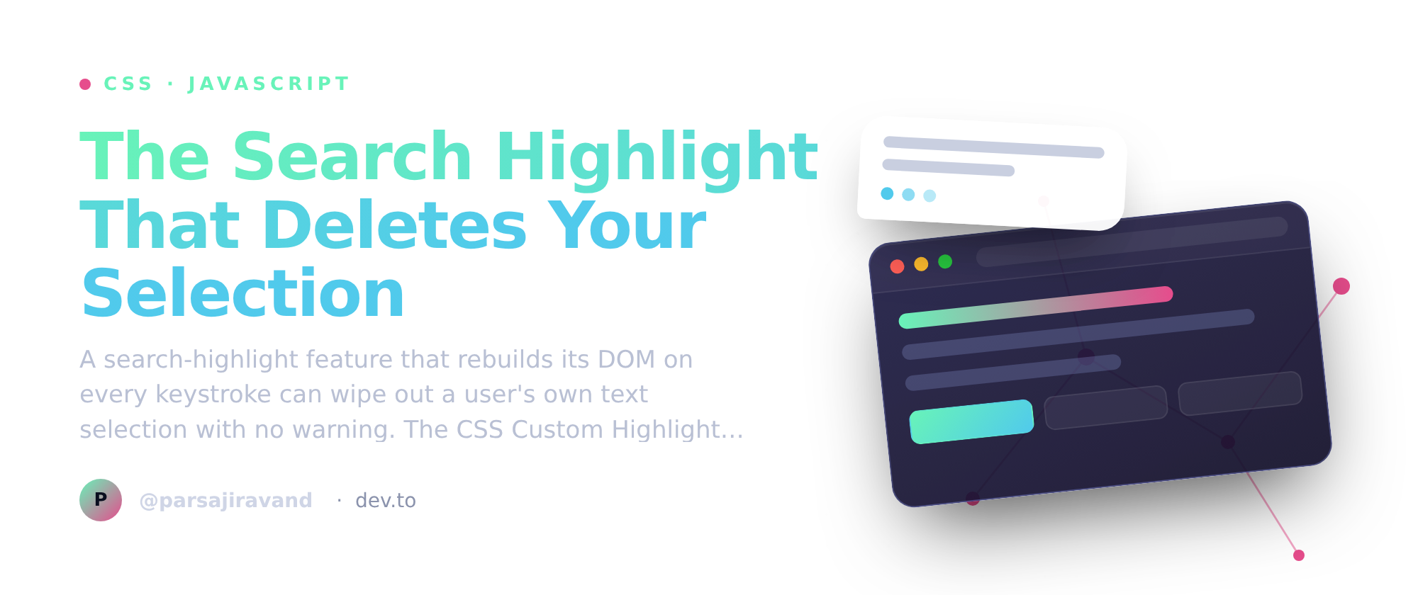 The Search Highlight That Deletes Your Selection