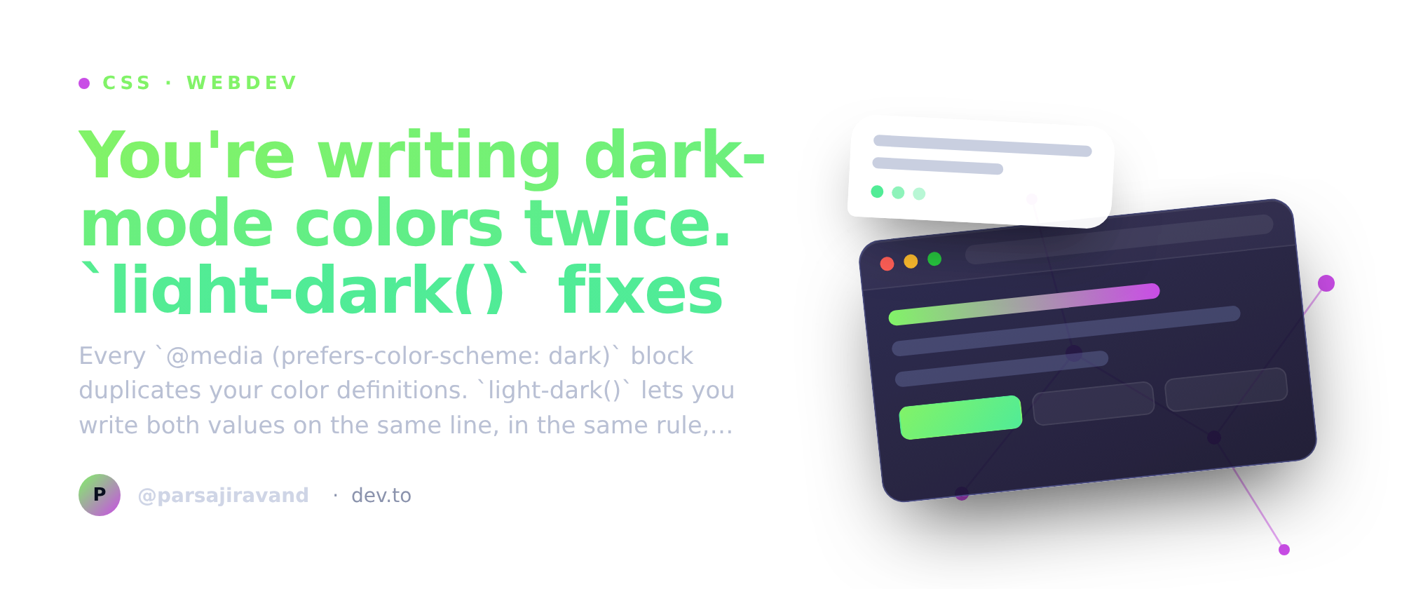 light-dark() — one rule, both themes