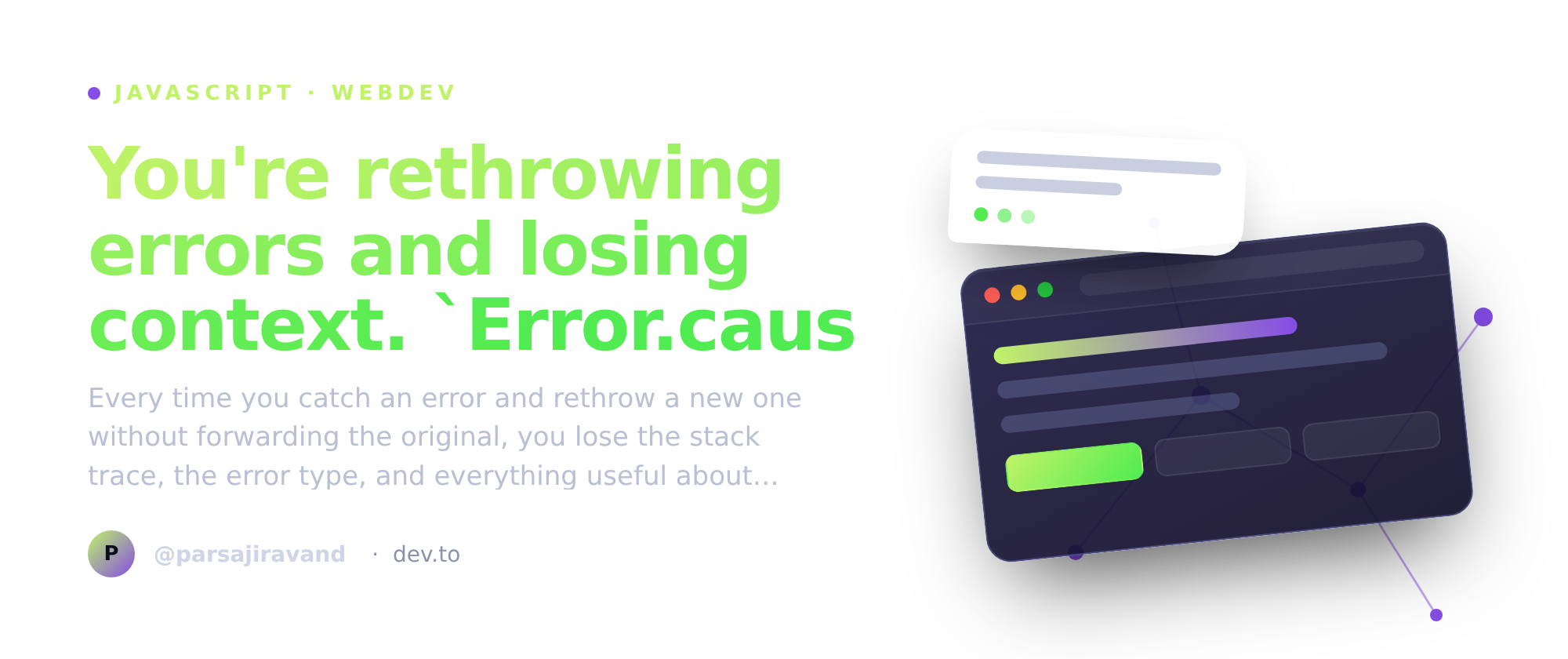 You're rethrowing errors and losing context. `Error.cause` fixes that.