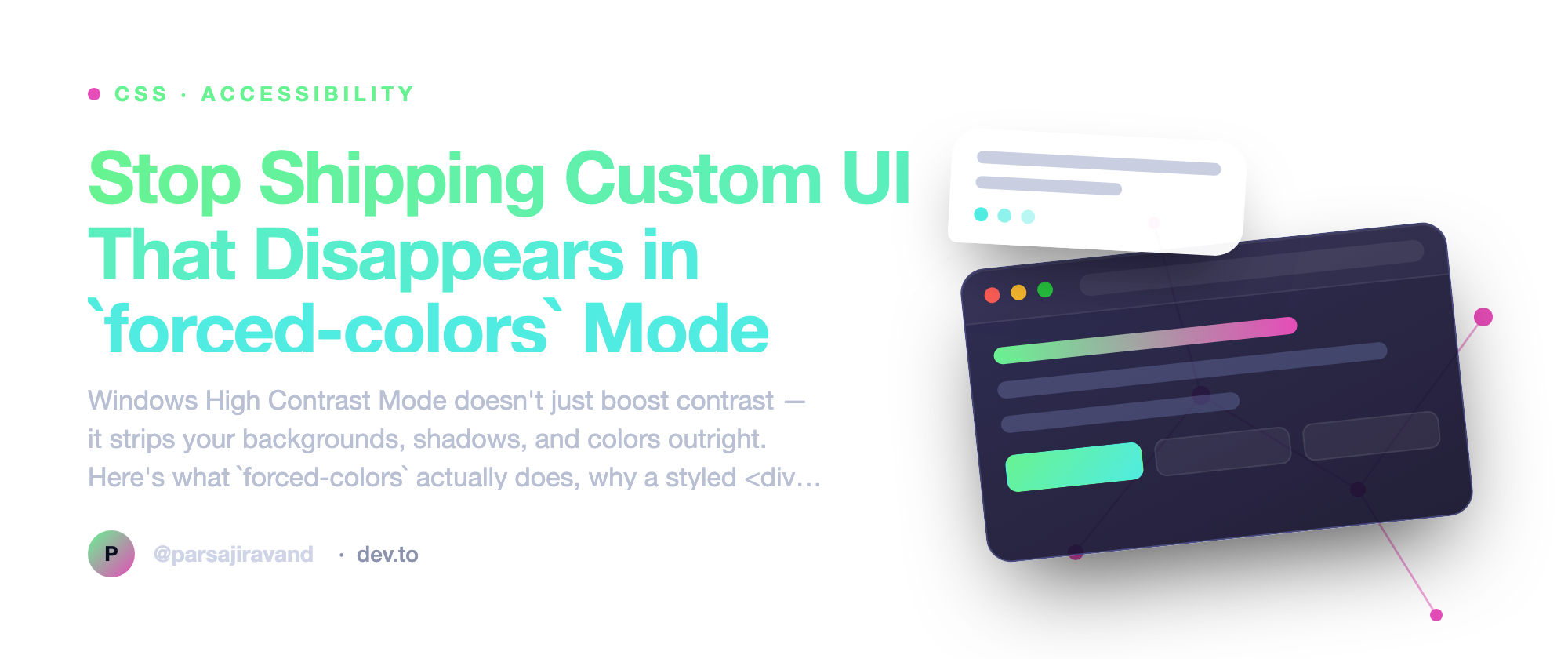 Stop Shipping Custom UI That Disappears in `forced-colors` Mode