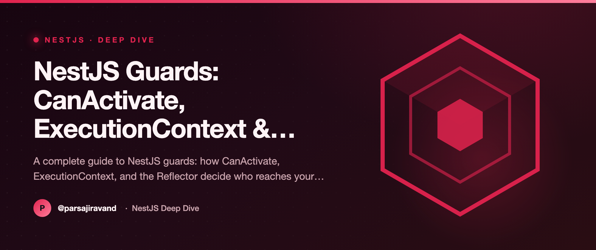 NestJS Guards: CanActivate, ExecutionContext & Reflector