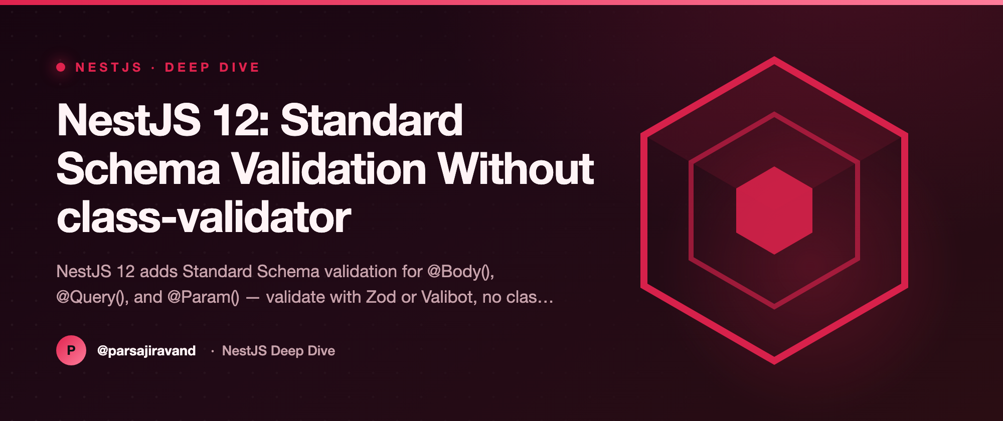 NestJS 12: Standard Schema Validation Without class-validator