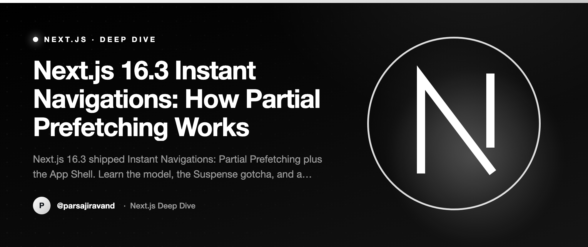 Next.js 16.3 Instant Navigations: How Partial Prefetching Works