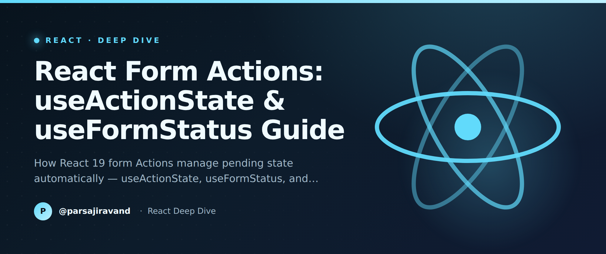 React Form Actions: useActionState & useFormStatus Guide