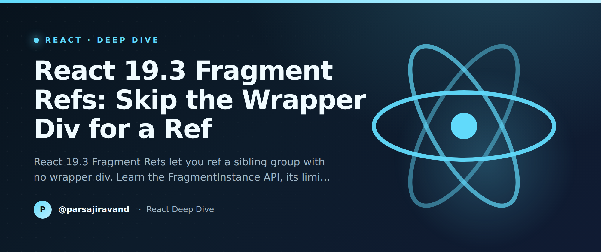 React 19.3 Fragment Refs: Skip the Wrapper Div for a Ref