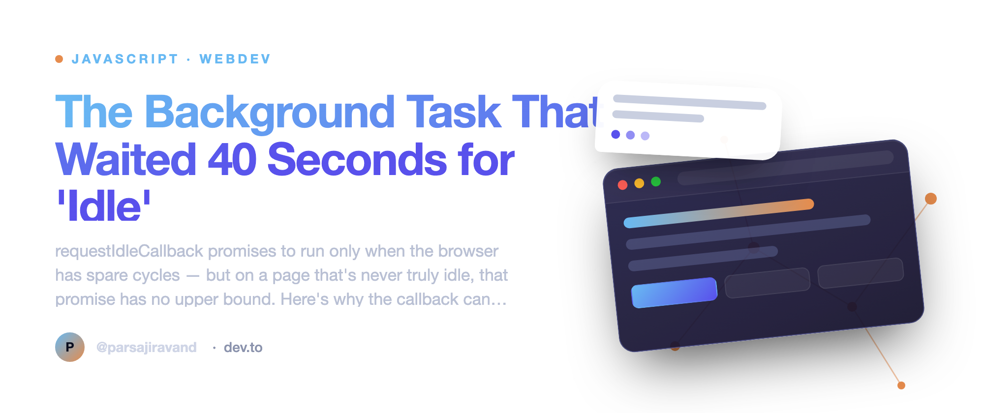 The Background Task That Waited 40 Seconds for 'Idle'