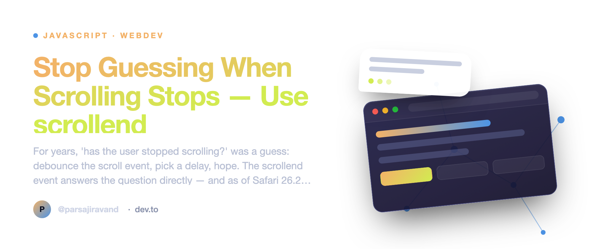 Stop Guessing When Scrolling Stops — Use scrollend