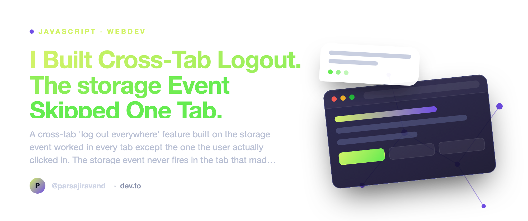 I Built Cross-Tab Logout. The storage Event Skipped One Tab.