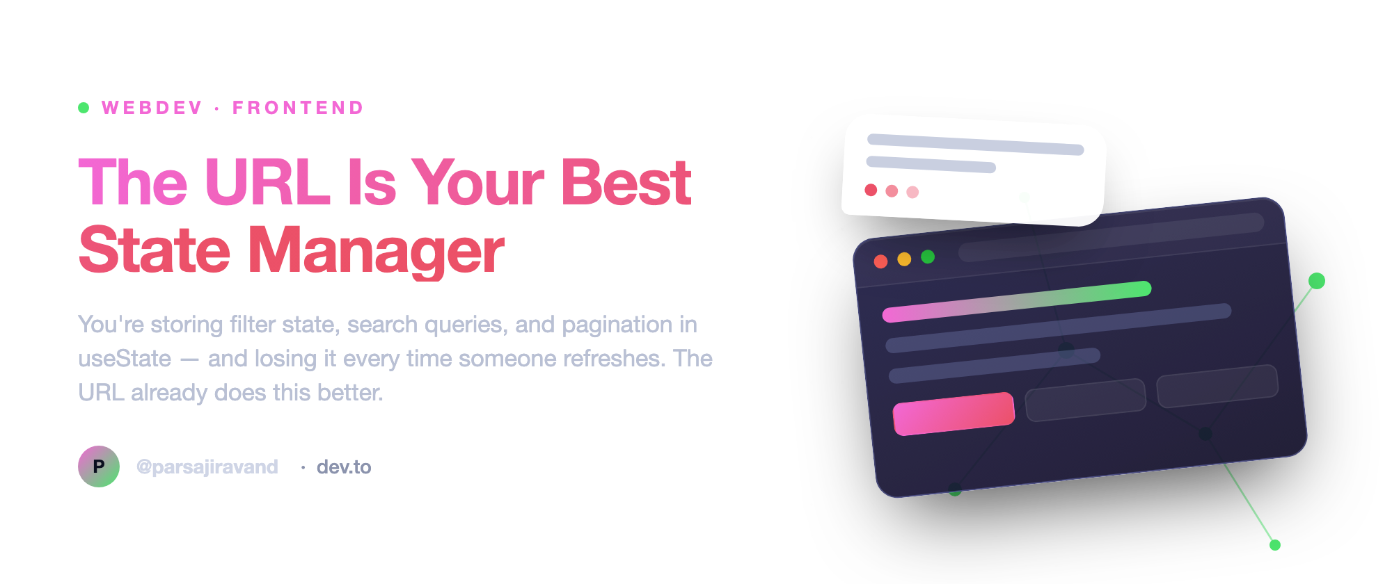 The URL Is Your Best State Manager