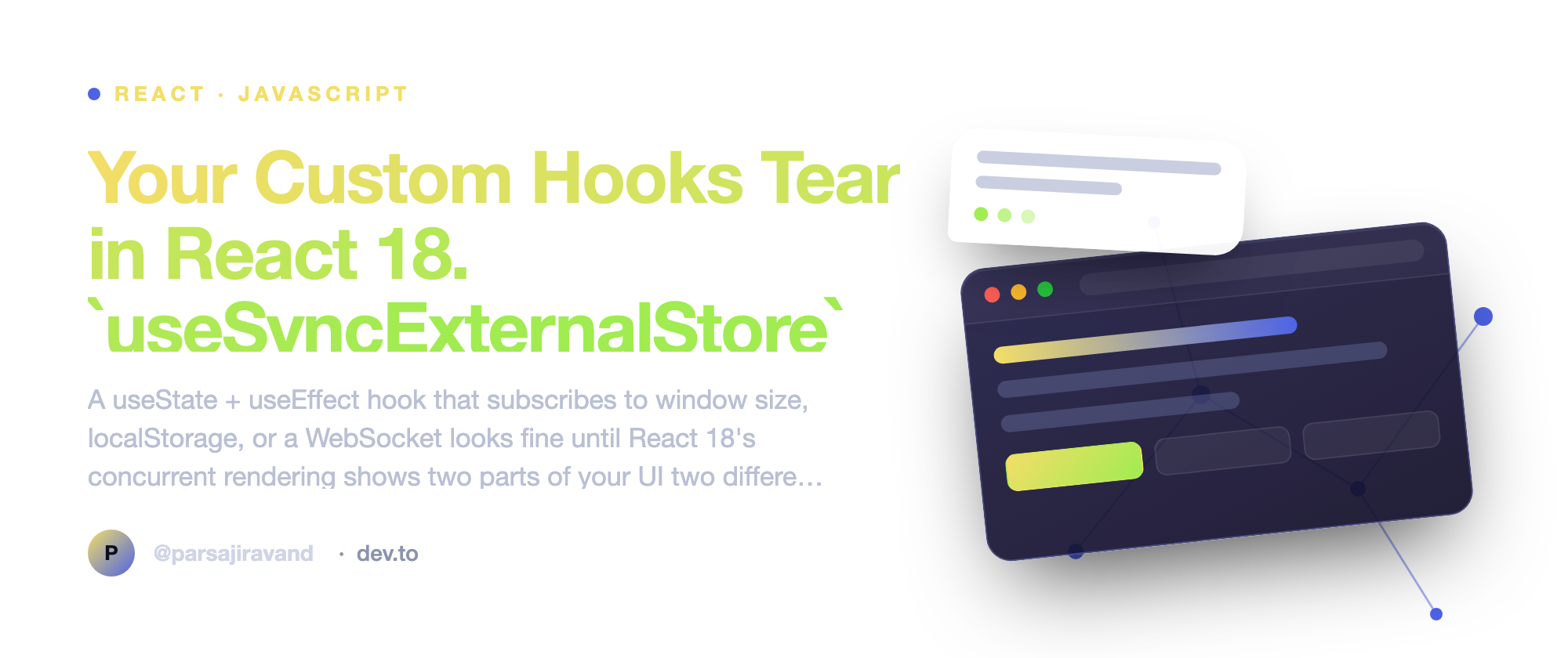 Your Custom Hooks Tear in React 18. `useSyncExternalStore` Fixes It.