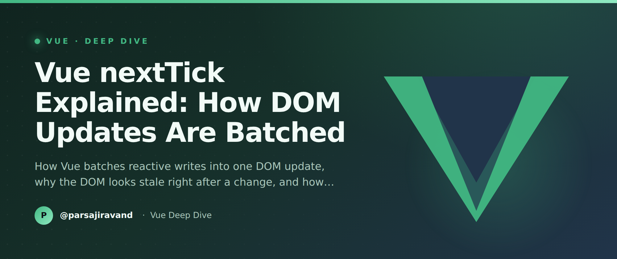 Vue nextTick Explained: How DOM Updates Are Batched