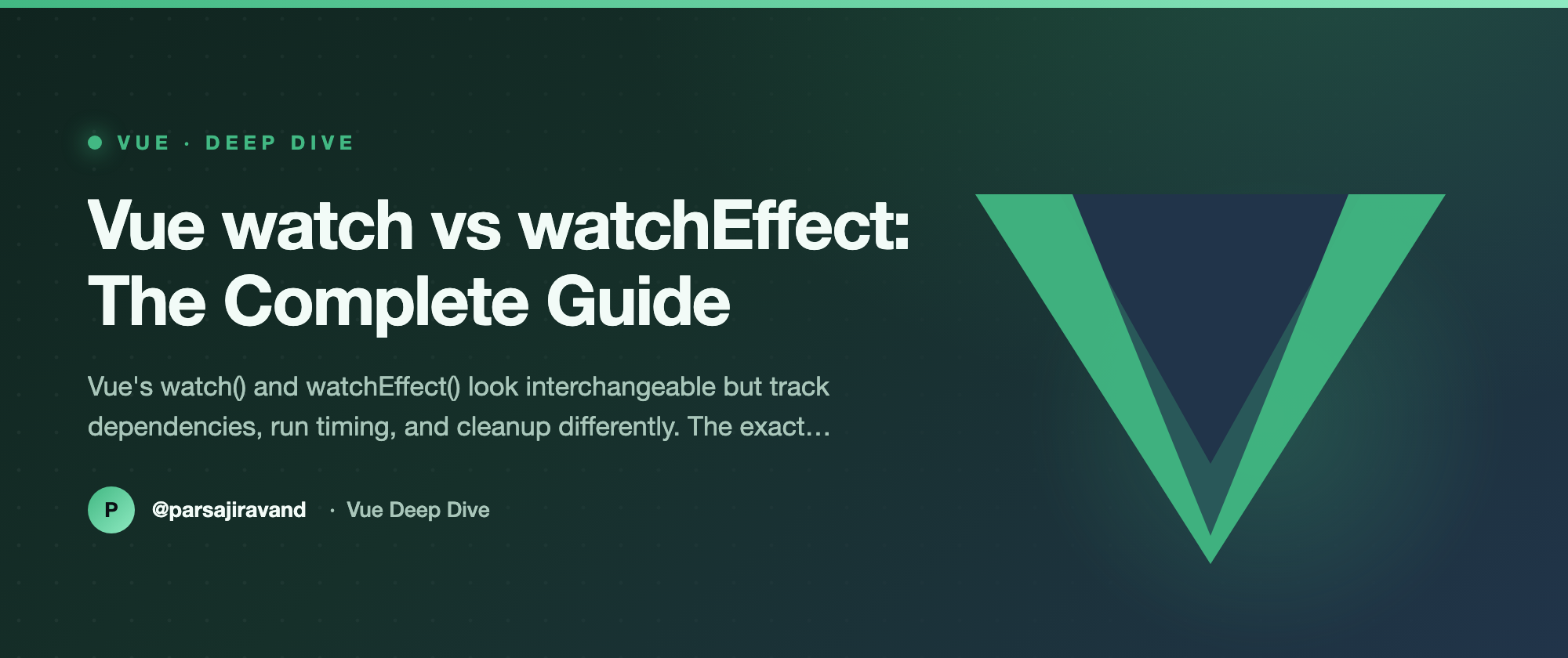 Vue watch vs watchEffect: The Complete Guide