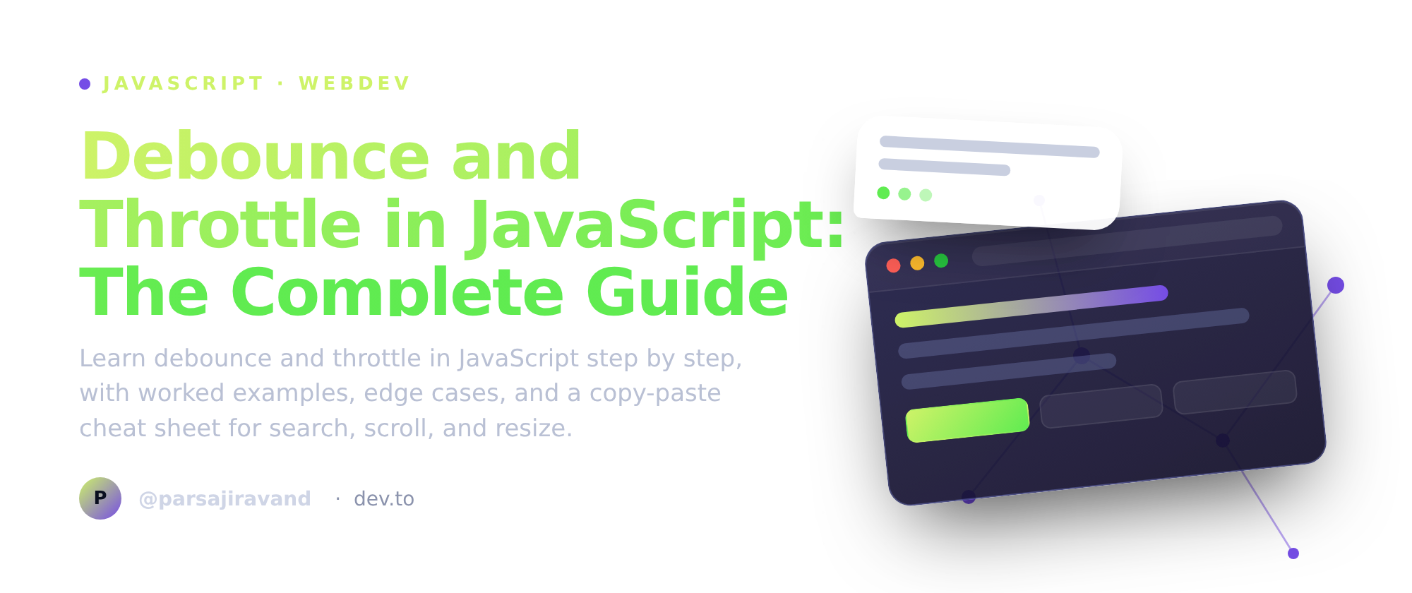 Debounce and Throttle in JavaScript: The Complete Guide